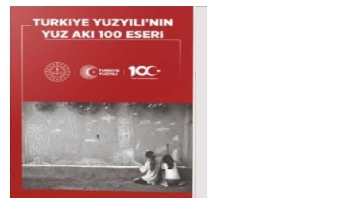 Türkiye Yüzyılı'nın Yüz Akı 100 Eseri